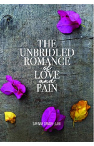The unbridled romance of Love and Pain